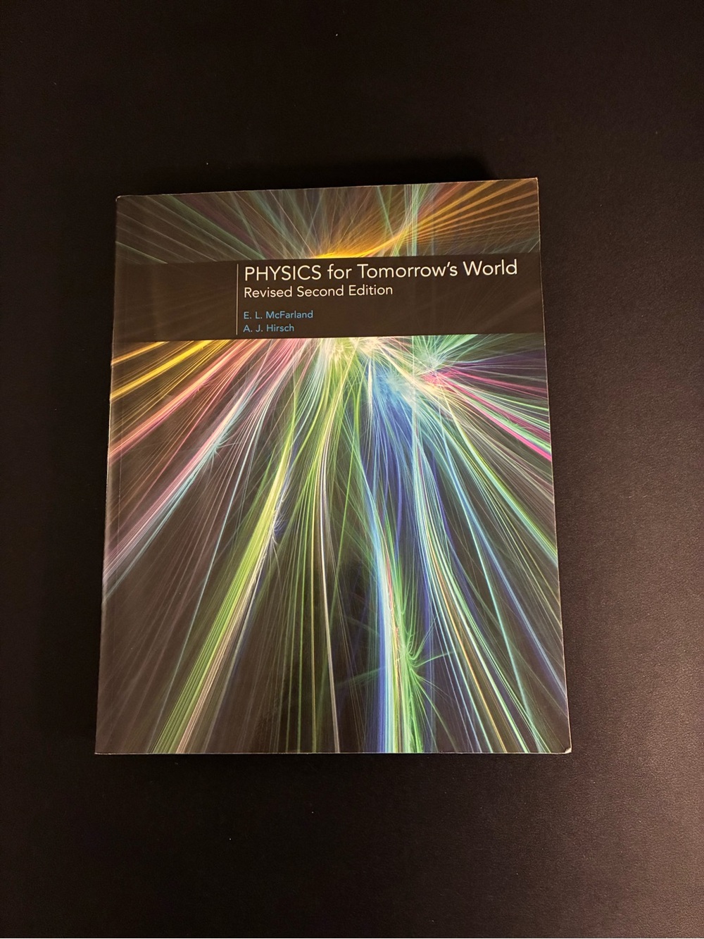 Physics for Tomorrow’s World Revised Second Edition Textbook